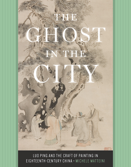 The Ghost in the City: Luo Ping and the Craft of Painting in